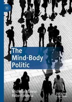 The Mind-Body Politic Michelle Maiese