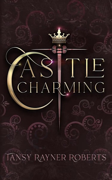 Tansy Rayner Roberts | Castle Charming | Taschenbuch | Englisch (2020)-image
