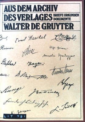 Aus dem Archiv des Verlages Walter de Gruyter : Briefe, Urkunden, Dokumente ; Au