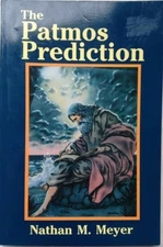 The Patmos Prediction by Nathan M. Meyer (1990-03-03)