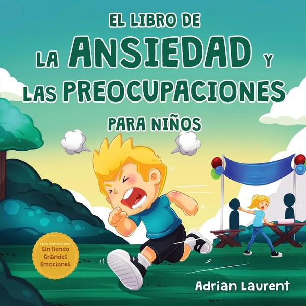 El Libro De La Ansiedad Y Las Preocupaciones Para NiñOs | Adrian Laurent | Buch-image