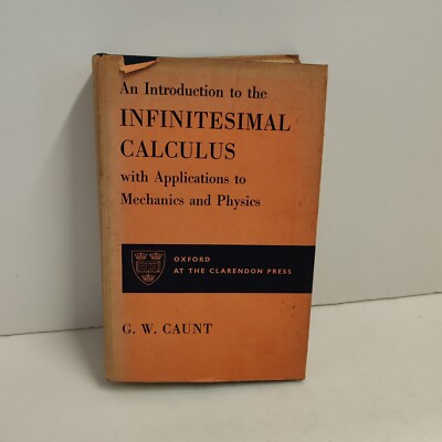 An Introduction To The Infinitesimal Calculus With Applications To Mechanics ...
