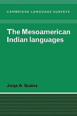 The Mesoamerican Indian Languages Suarez Paperback Cambridge University Press