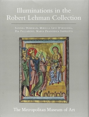 Sandra Hindman Mire The Robert Lehman Collection at the  (Hardback) (UK IMPORT)
