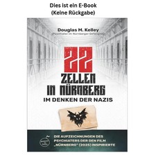Douglas M. Kelley M.D. 22 Zellen in Nürnberg...