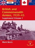 British And Commonwealth Armies 1939-45: Supplement Volume 1 | Mark Bevis | Buch