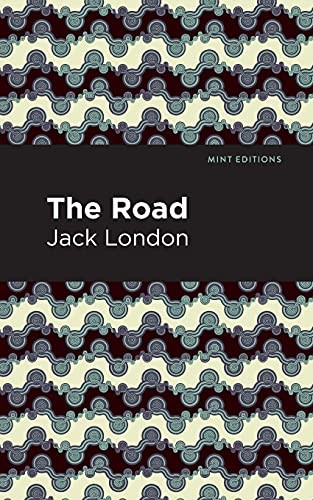 The Road: Biographical by Jack LondonMint Editions (PB 2021) - Image 5