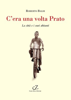 Roberto Baldi C'era una volta Prato. La città e i suoi a (Paperback) (UK IMPORT)