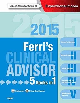 Ferri's Clinical Advisor 2015: 5 - Hardcover, by Ferri MD Fred - Very Good v