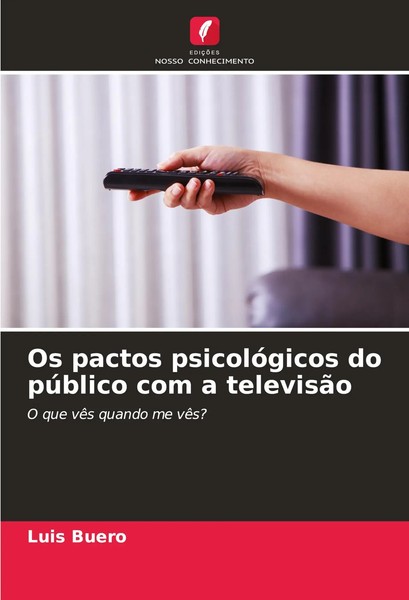 Luis Buero | Os Pactos PsicolóGicos Do PúBlico Com A TelevisãO | Taschenbuch-image