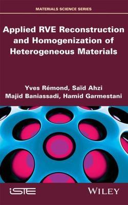 Applied RVE Reconstruction and Homogenization of Heterogeneous Materials, Har...