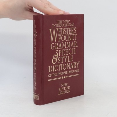 The New International Webster's Pocket Grammar, Speech & Style Dictionary of...
