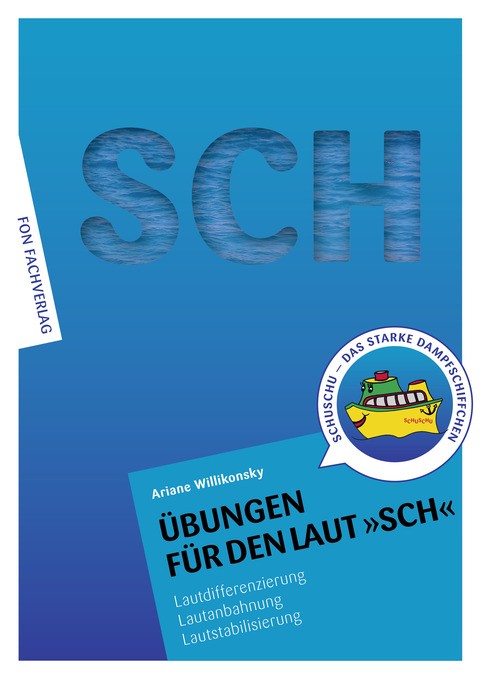 Übungen für den Laut SCH Ariane Willikonsky
