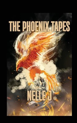 The Phoenix Tapes | Nelle J | Buch | Englisch | 2023 | Empathy Wanders