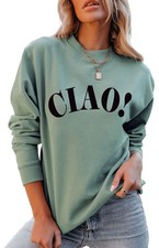 Ciao Italian Hello Pullover - Womens Casual Long Sleeve Letter Italian Goodby...