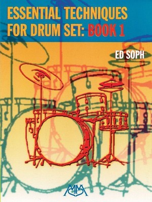 Essential Techniques for Drum Set: Book 1 | Soph Ed | Englisch | Taschenbuch