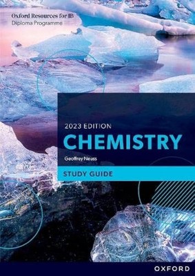 New Ib Dp Chemistry Study Guide (Oxford Resources for Ib: Diploma Programme)