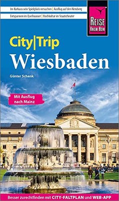 Günter Schenk Reise Know-How CityTrip Wiesbaden: Reisefüh (Hardback) (UK IMPORT)