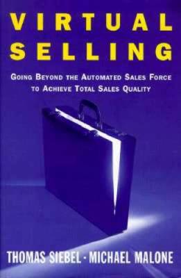 Virtual Selling: Going Beyond the Automated Sales Force to Achieve  - ACCEPTABLE