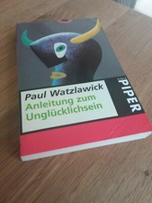 Anleitung zum Unglücklichsein von Paul Watzlawick (17. Auflage 1998, Taschenbuch