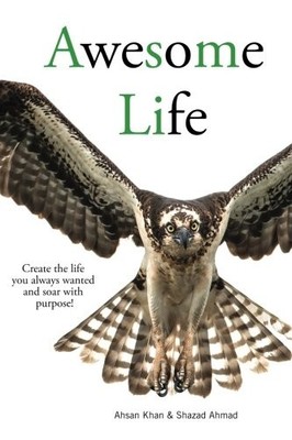 Awesome Life: Create The Life You Alway..., Khan, Ahsan