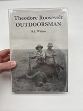 Theodore Roosevelt Outdoorsman Wilson 1994 Signed Ltd Ed DJ Hunting Provenance