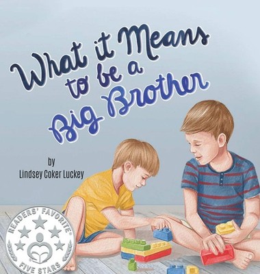 What it Means to be a Big Brother by Luckey