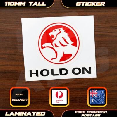 Hold On Holden Style Parody Sticker Decal Bumper Funny Car Laptop Commodore V8