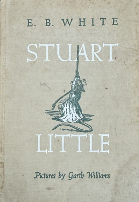 Stuart Little By E.B. White (Hardback, 1945)