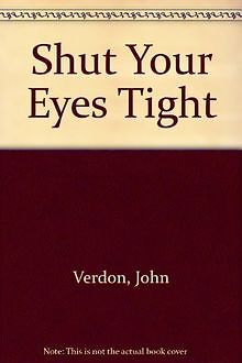 Shut Your Eyes Tight von Verdon, John | Buch | Zustand gut