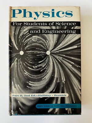 Physics For Students of Science and Engineering Part 2, 2nd Ed. (HC, 1962)
