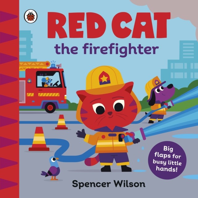 Red Cat the Firefighter by Spencer Wilson (Board book)