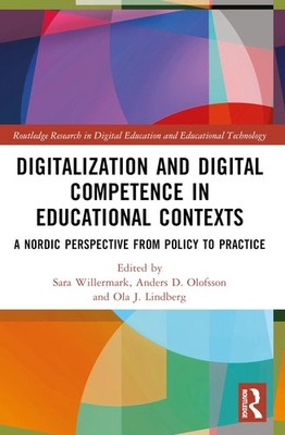 Digitalization and Digital Competence in Educational Contexts: A Nordic Perspect