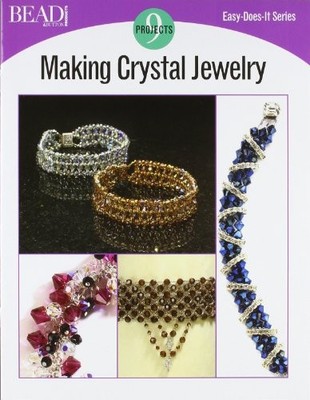 MAKING CRYSTAL JEWELRY (EASY-DOES-IT) By Bead & Button *Excellent Condition*
