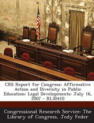 Feder - Crs Report for Congress  Affirmative Action and Diversity in P - T555z