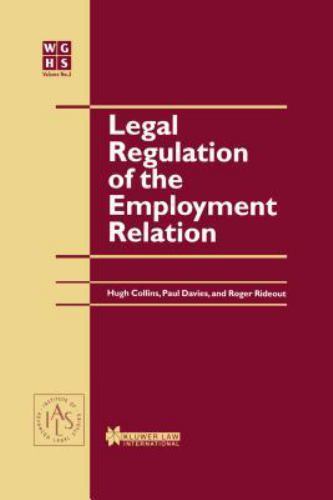Roger Ride Out Legal Regulation of the Employment Relation by M. Davies, Roger Rideout ...