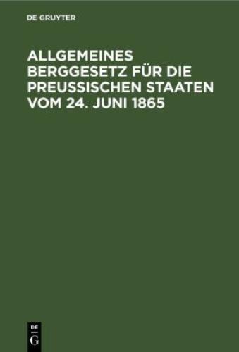 Thumbnail - Allgemeines Berggesetz Für Die Preußischen Staaten Vom 24. Juni 1865