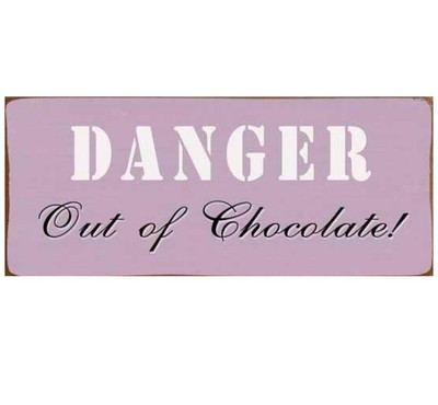 Blechschild - Danger - Out of Chocolate! - Vintage Wandschild 30 x 13 cm