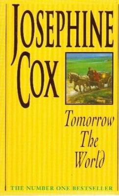 Tomorrow the World by Cox, Josephine 0755397622 FREE Shipping