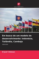 D'jord' Shimon | Em Busca De Um Modelo De Desenvolvimento: IndonéSia,...