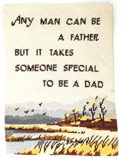 Vintage Needlepoint It Takes Someone Special To Be A Dad Made In USA 1970s