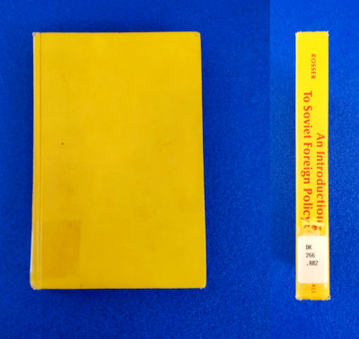 (1969) AN INTRODUCTION TO SOVIET FOREIGN POLICY - CAME FROM USAF ACADEMY LIBRARY
