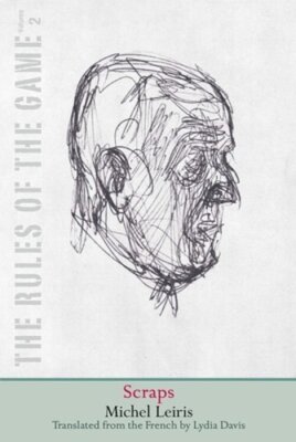 Scraps: The Rules of the Game, Volume 2 Volume 2 by Michel Leiris: New