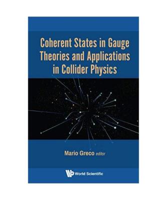 Coherent States in Gauge Theories and Applications in Collider Physics