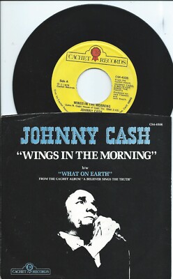 Johnny Cash:Wings in the morning/What on earth:US Cachet:1979