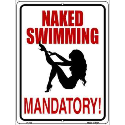 Naked Swimming Mandatory Metal Parking Sign 9''x 12'' for Home Wall Door Garage