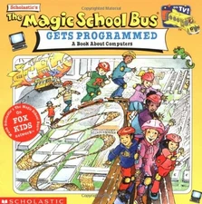 The Magic School Bus Gets Programmed by Cole, Joanna