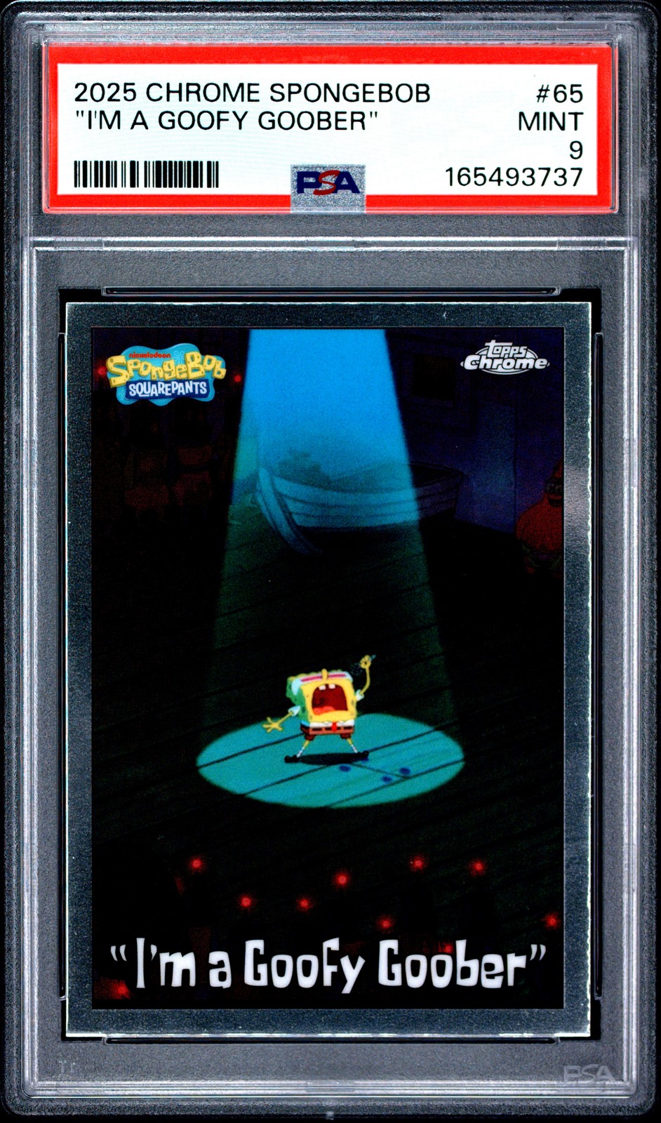 2025 TOPPS CHROME SPONGEBOB 25TH ANNIVERSARY #65 "I'M A GOOFY GOOBER" PSA 9