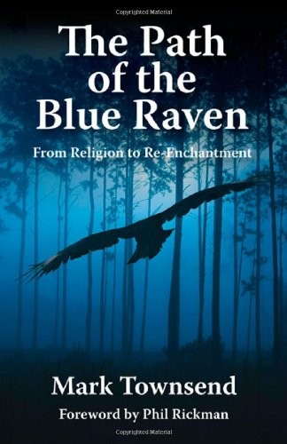 The Path of the Blue Raven,Mark Townsend