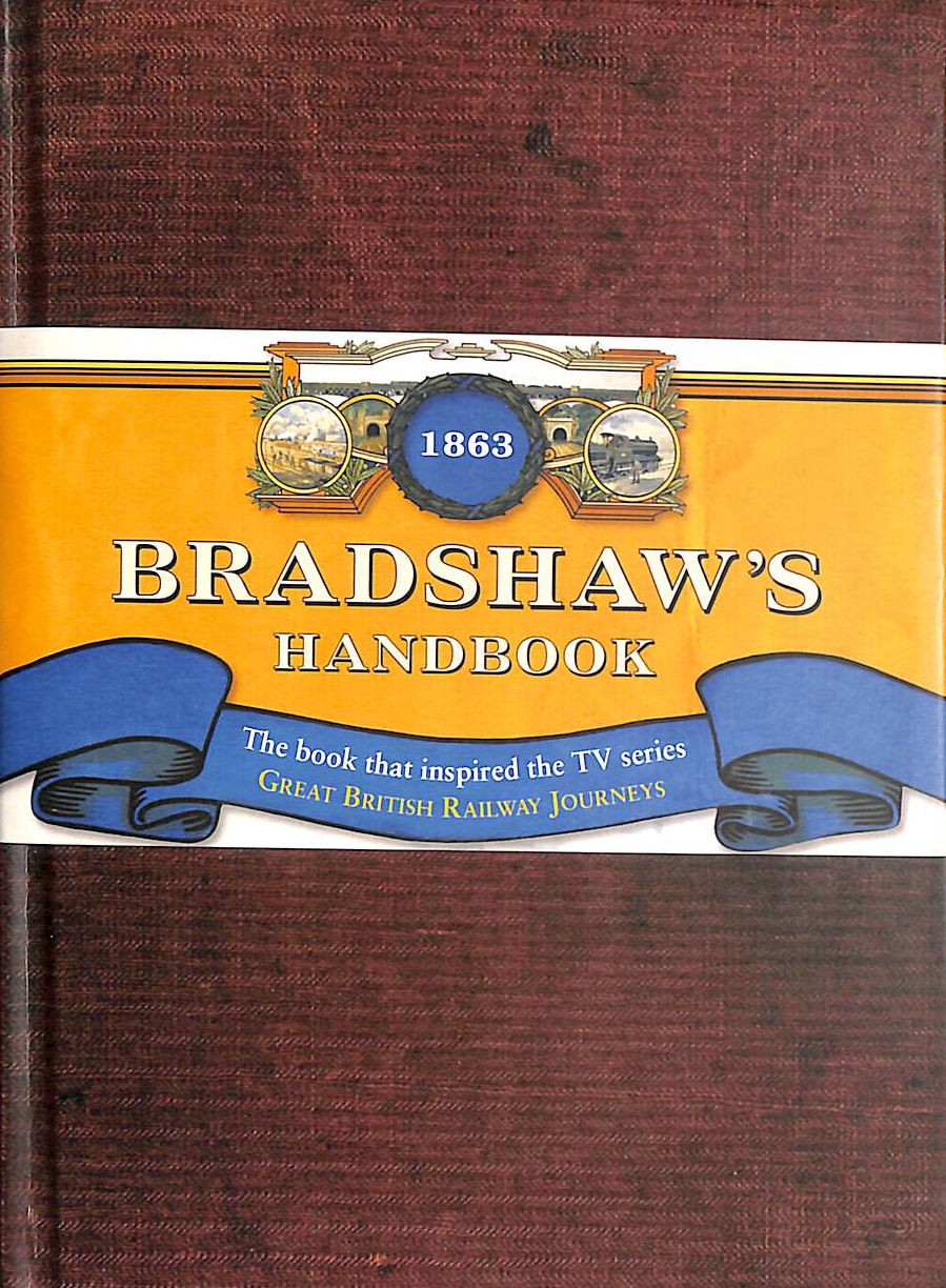 Bradshaw's Handbook by Bradshaw, George